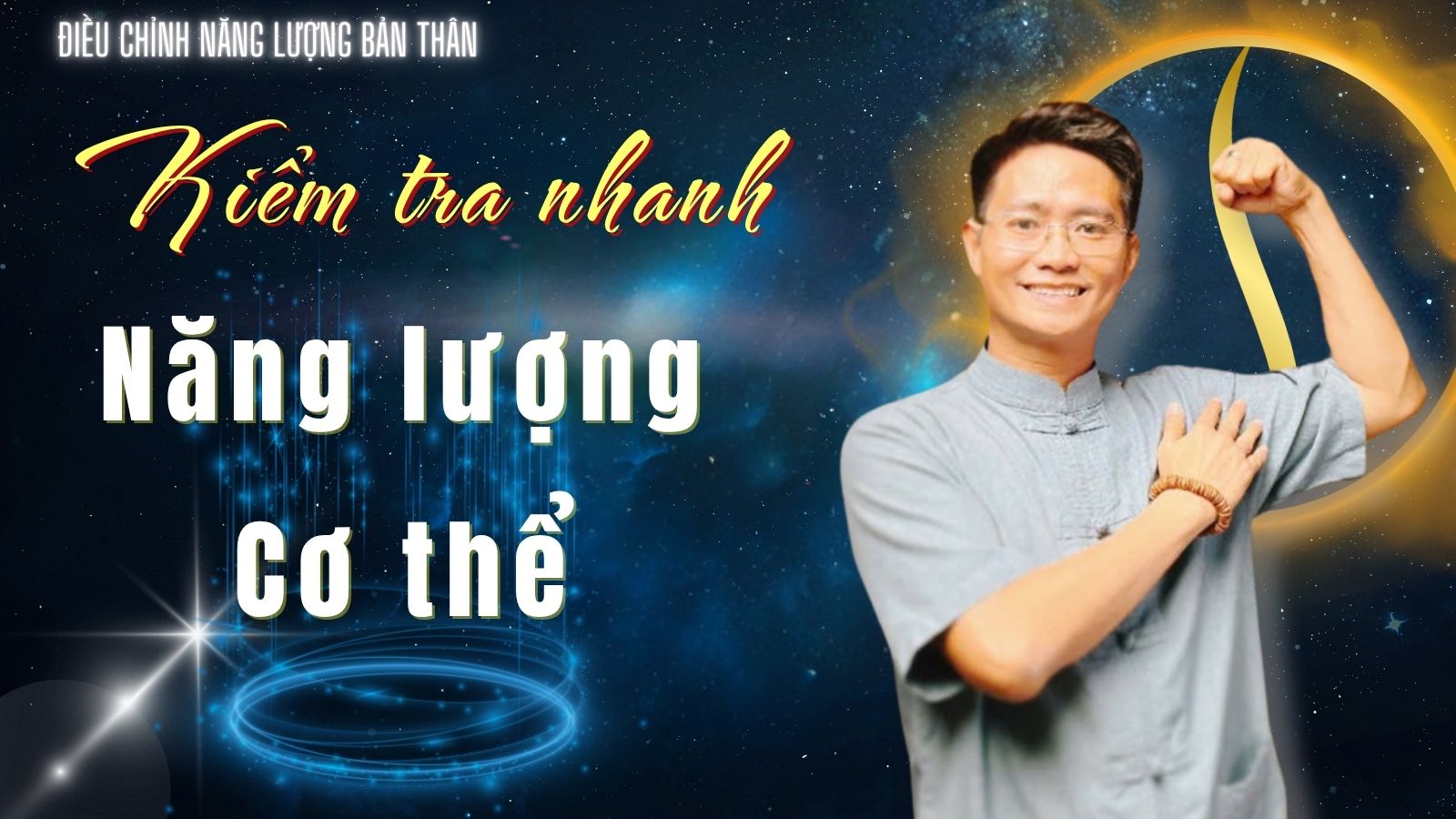 Thực hành năng lượng: Đánh thức năng lượng - sức mạnh bên trong bạn